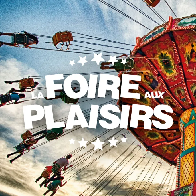 Foire aux Plaisirs Bordeaux 2025